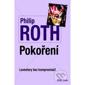 Pokoření - Philip Roth