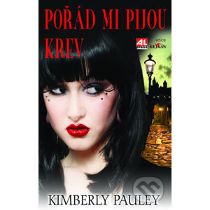 Pořád mi pijou krev - Kimberly Pauley
