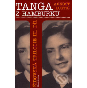 Tanga z Hamburku - Arnošt Lustig