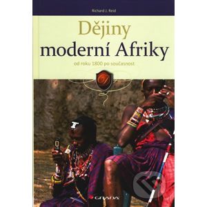 Dějiny moderní Afriky od roku 1800 po současnost - Richard J. Reid