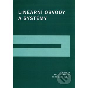 Lineární obvody a systémy - Jan Bičák, Miloš Laipert, Miroslav Vlček