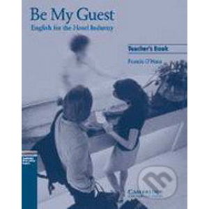 Be My Guest - Teacher's Book - Francis O'Hara