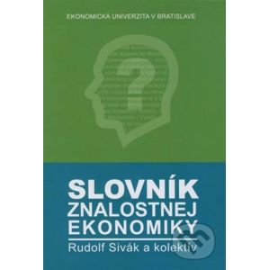 Slovník znalostnej ekonomiky - Rudolf Sivák a kol.