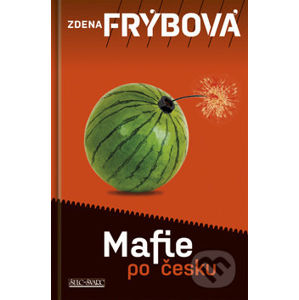 Mafie po česku - Zdena Frýbová