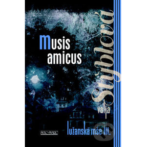 Musis amicus - Valja Stýblová