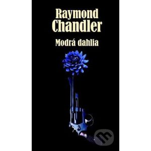 Modrá dahlia - Raymond Chandler