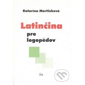 Latinčina pre logopédov - Katarína Martinková