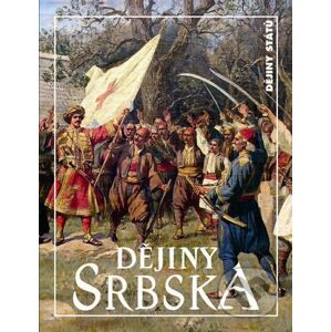 Dějiny Srbska - Jan Pelikán, Lubomíra Havlíková a kolektív