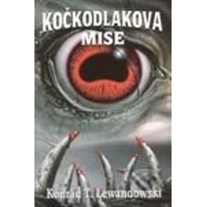 Kočkodlakova mise - Konrad T. Lewandowski