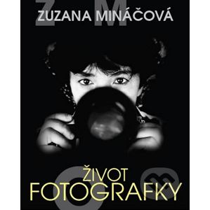 Zuzana Mináčová - Život fotografky - Marie Formáčková, Zuzana Mináčová