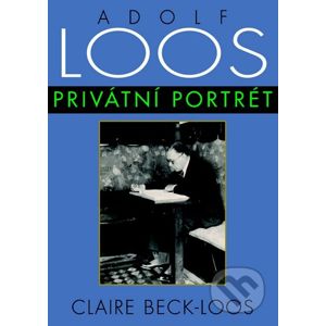 Adolf Loos - Privátní portrét - Claire Beck-Loos