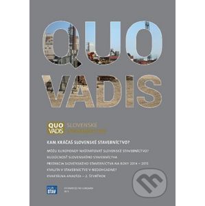 QUO VADIS slovenské stavebníctvo - Kolektív autorov