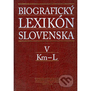 Biografický lexikón Slovenska V (Km - L) - Slovenská národná knižnica