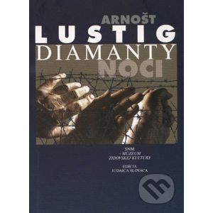 Diamanty noci - Arnošt Lustig