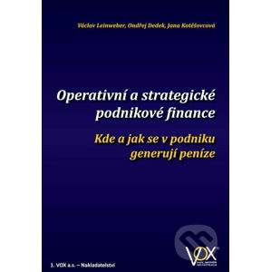 Operativní a strategické podnikové finance - Václav Leinweber