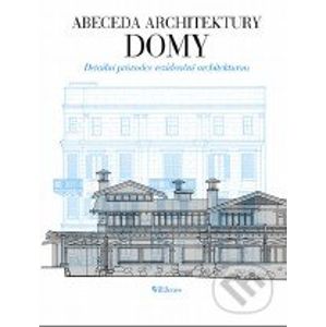 Abeceda architektury - Domy - Will Jones