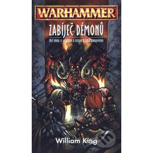 Warhammer: Zabíječ démonů - William King
