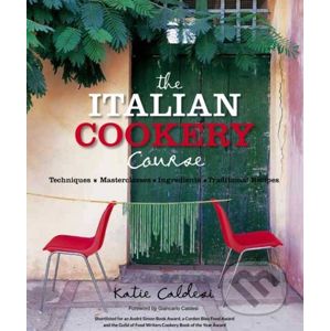 The Italian Cookery Course - Katie Caldesi