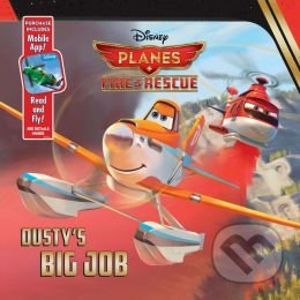 Planes: Fire and Rescue Dusty's Big Job - Disney