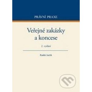 Veřejné zakázky a koncese - Radek Jurčík