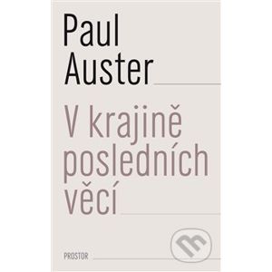 V krajině posledních věcí - Paul Auster