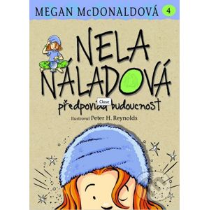 Nela Náladová předpovídá budoucnost (4) - Megan McDonaldová