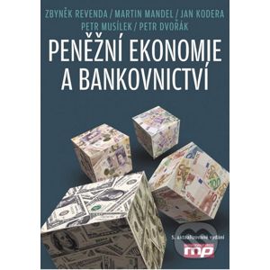 Peněžní ekonomie a bankovnictví - Zbyněk Revenda a kolektív