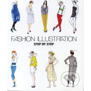 Fashion Illustration Step by Step - Maite Lafuente, Javier Navarro, Juanjo Navarro