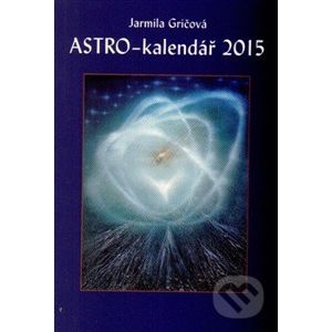 Astro-kalendář 2015 - Jarmila Gričová