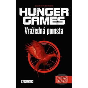 Hunger Games: Vražedná pomsta - Suzanne Collins
