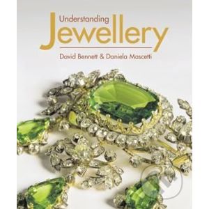 Understanding Jewelry - David Bennett, Daniela Mascetti