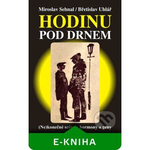 HODINU POD DRNEM - Miroslav Sehnal, Břetislav Uhlář