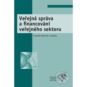 Veřejná správa a financování veřejného sektoru - František Nahodil a kolektív