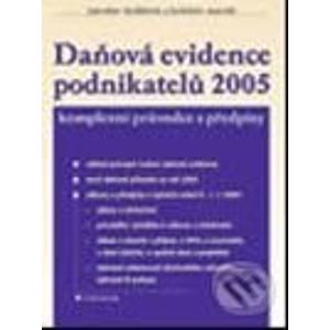 Daňová evidence podnikatelů 2005 - Jaroslav Sedláček autorů a kol.