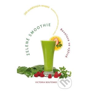 Zelené smoothie - Victoria Boutenko