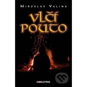 Vlčí pouto - Miroslav Valina