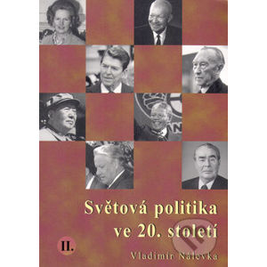 Světová politika ve 20. století II. - Vladimír Nálevka