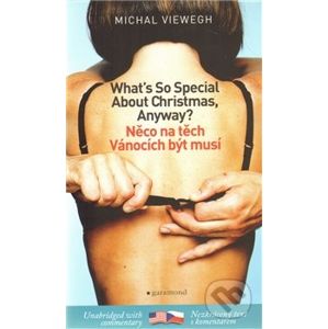Něco na těch Vánocích být musí / What´s So Special about Christmas - Michal Viewegh