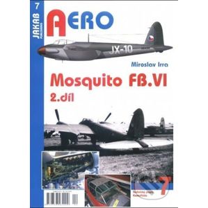 Aero 7. Mosquito FB.VI - Miroslav Irra