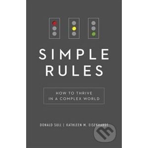 Simple Rules - Kathy M. Eisenhardt, Donald Sull