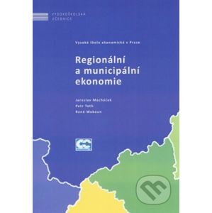 Regionální a municipální ekonomie - Jaroslav Macháček