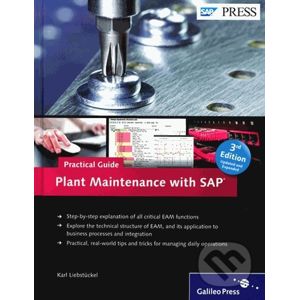 Plant Maintenance with SAP-Practical Guide - Karl Liebstuckel