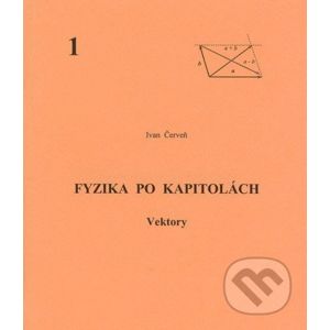 Fyzika po kapitolách 1 - Ivan Červeň