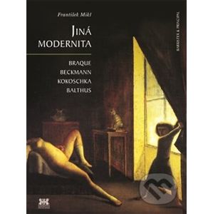 Jiná modernita - František Mikš