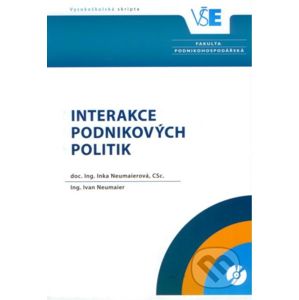 Interakce podnikových politik - Inka Neumaierová, Ivan Neumaier