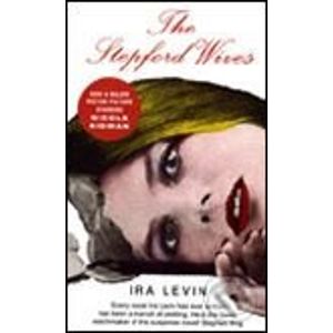 Stepford Wives - Ira Levin