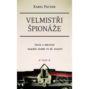 Velmistři špionáže - Karel Pacner