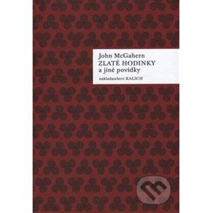 Zlaté hodinky a jiné povídky - John McGahern