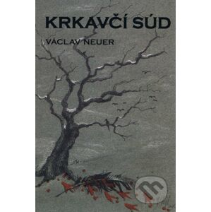 Krkavčí súd - Václav Neuer