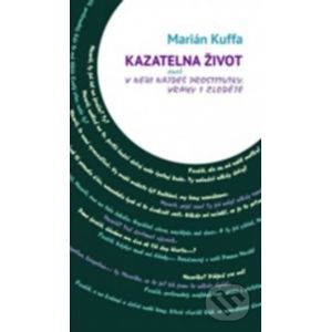 Kazatelna Život - Marián Kuffa